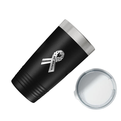 [BE BRAVE 24] Stainless Steel Tumbler [BLK]-13 Fifty Apparel