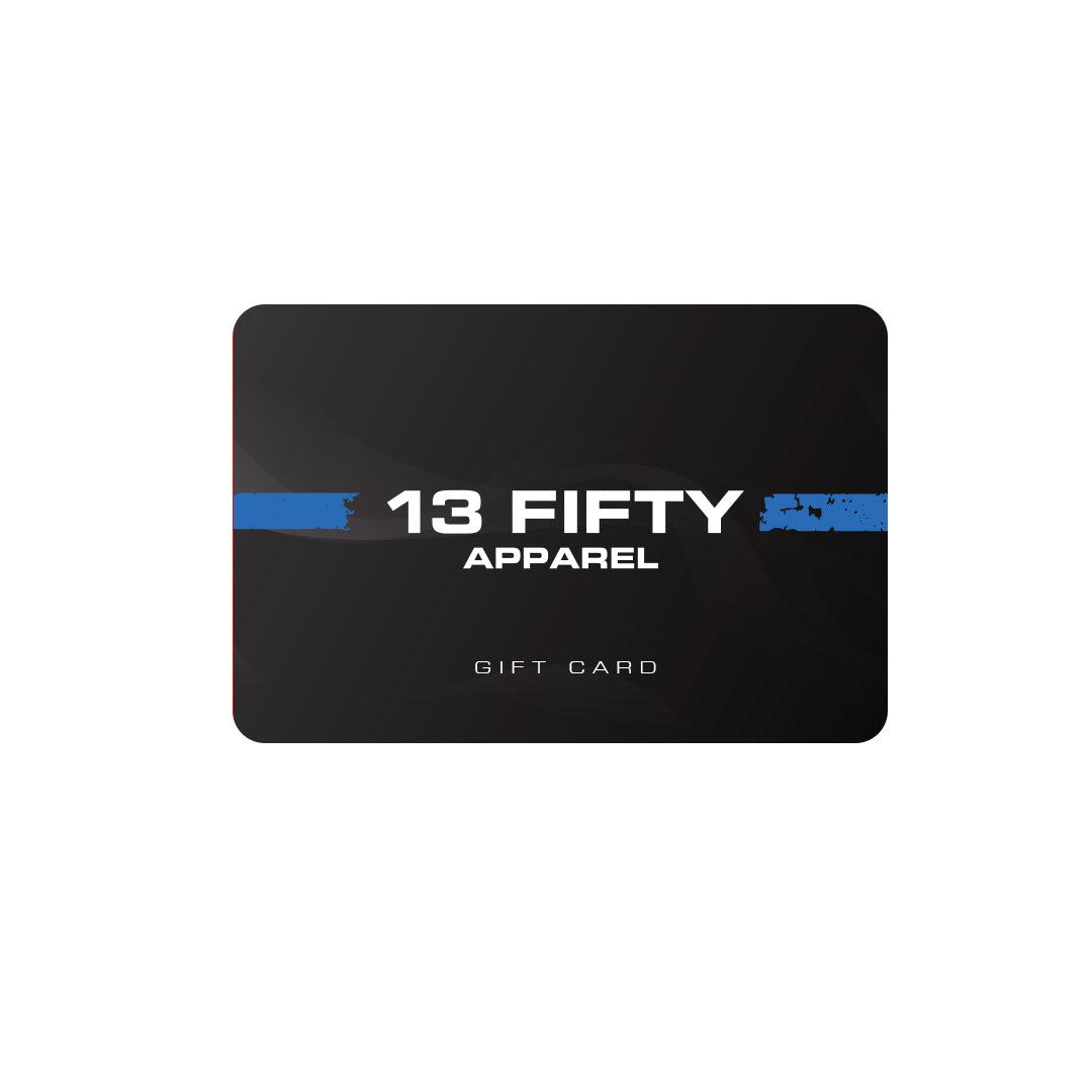 Physical Gift Card-13 Fifty Apparel
