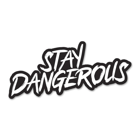 [STAY DANGEROUS] Decal-13 Fifty Apparel